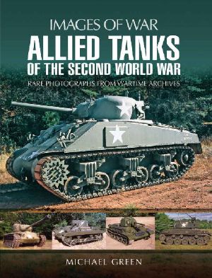 [Images of War 00] • Allied Tanks of the Second World War